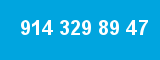 914 329 89 47